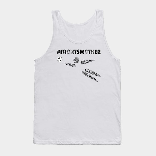 Frontsmother Tank Top by Hritam